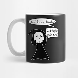 Not Today Death Mug